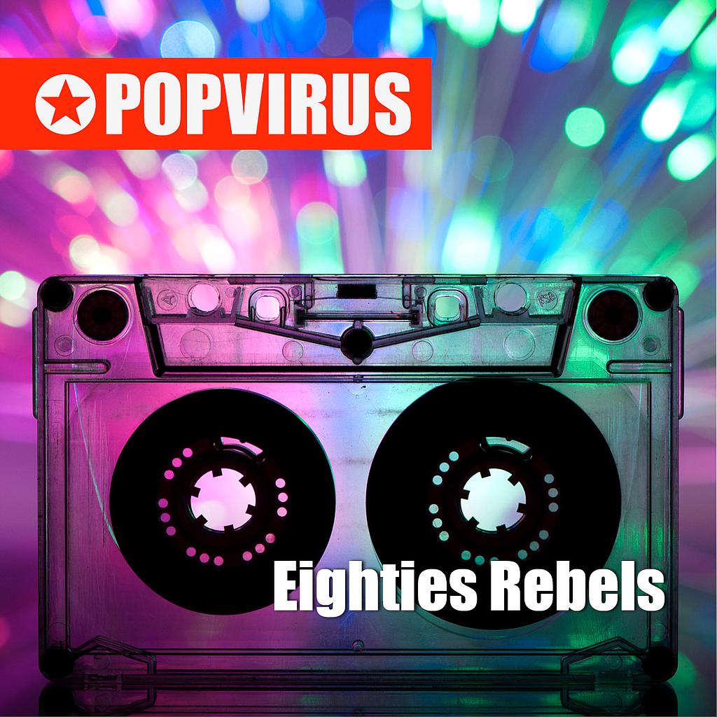 Eighties Rebels