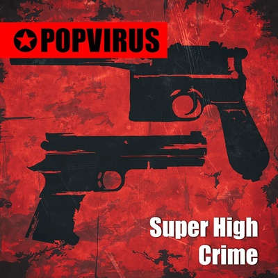 Super High Crime